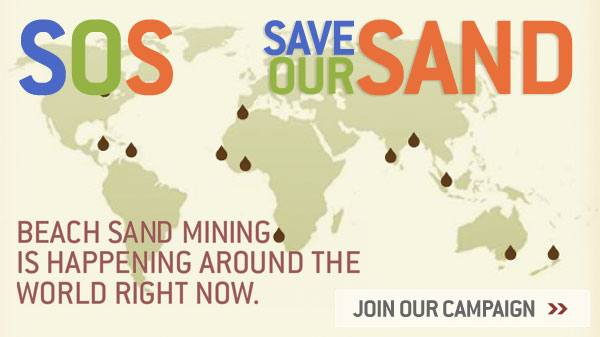 Take Action to End Global Beach Sand Mining!