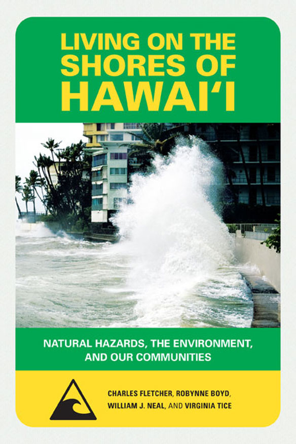 Living on the shores of Hawaii: natural hazards, the environment, and our communities