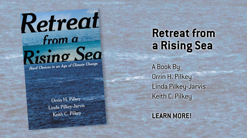 Retreat from a Rising Sea, A book by Orrin H. Pilkey,  Linda Pilkey-Jarvis, and Keith C. Pilkey